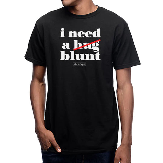 Stonerdays  Men's - I Need A Blunt Tee